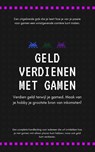 Geld verdienen met gamen - Andries B.V. - 9789465190099