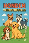 Honden Vriendenboekje - Andries B.V. - 9789465190921