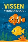 Vissen Vriendenboekje - Andries B.V. - 9789465190969