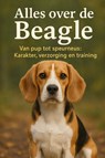 Alles over de Beagle - Andries B.V. - 9789465191898