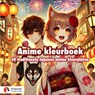 Anime Kleurboek - Koekoek Kinderboek - 9789465201405