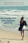 De sleutel tot een gezonde leefstijl - Luna Hart - 9789465204031