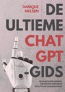 De ultieme ChatGPT-gids - Danique Melsen - 9789465204895