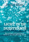 Licht in de duisternis - Jennie Blom - 9789465208206