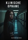 Klinische Opname - Hannah Van Beek - 9789465208466