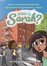Waar is Sarah? - Halima El Ghamarti - 9789465262130