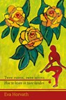 Twee rozen, twee zoons - Eva Horvath - 9789465282183