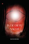 In de diepe nacht - Daan van den Berg - 9789465283838