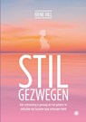 STILGEZWEGEN - Irene Hill - 9789465286457