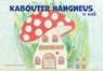 Kabouter Hangneus is ziek - Linda Brouwer - 9789465287072