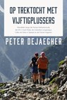 Op trektocht met vijftigplussers - Peter Dejaegher - 9789465287737