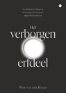 Het verborgen erfdeel - Wim van der Knaap - 9789465289090