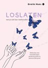 Loslaten wat je niet kan vasthouden - Emelie Maes - 9789465289724
