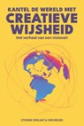 Kantel de Wereld met Creatieve Wijsheid - Etienne Verlaat - 9789465289885
