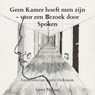 Geen Kamer hoeft men zijn - voor een Bezoek door Spoken - Geert Nijland - 9789465310848