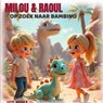 Milou & Raoul - Lizzy Maria B - 9789465311067