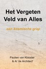 Het Vergeten Veld van Alles - Paulien Van Klooster - 9789465313993