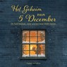 Het Geheim van 5 December - Daphne van Veltom - 9789465319155