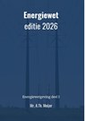 Energiewet - editie 2026 - A.Th. Mr. Meijer - 9789465332857