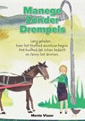Manege zonder drempels - Monte Visser - 9789465332871