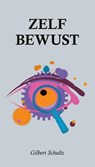 Zelf-bewust - Gilbert Schultz - 9789465335988