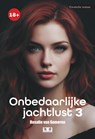 Onbedaarlijke jachtlust 3 - Rosalie van Someren - 9789465410951