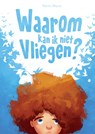 Waarom kan ik niet vliegen? - Kerim Akyuz - 9789465442358