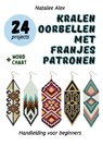 Kralen Oorbellen met Franjes Patronen - Natalee Alex - 9789465466453