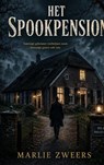 Het spookpension - Marlie Zweers - 9789465467771