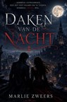 Daken van de nacht - Marlie Zweers - 9789465468488