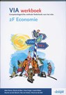 VIA 2F Economie Werkboek  Vanaf april 2015 niet meer leverbaar - R. Wynia ; Rieke Wynia - 9789490013738