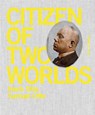 Citizen of two worlds - Samuel Otte ; Henk Otte ; G.H. Kersten - 9789490119652