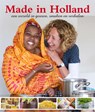 Made in Holland - C. Biegel ; Claudia Biegel ; B. van Male ; Barbara van Male - 9789490177058