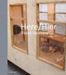 Here | Hier - Robbert Roos ; Frank Halmans - 9789490322144