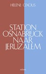 Station Osnabrück naar Jeruzalem - Hélène Cixous - 9789490334338