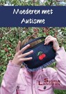 Moederen met autisme - Sigrid Landman - 9789490352363