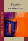 Egoïsme en altruïsme - Rudolf Steiner - 9789490455095