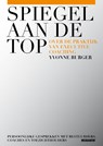 Spiegel aan de top - Yvonne Burger - 9789490463267