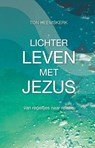 Lichter leven met Jezus - Ton Heemskerk - 9789490489878