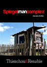 Het spiegelmancomplex - Thieschou&Rensbie - 9789490535926