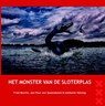 Het Monster van de Sloterplas - Fred Martin ; Jan-Paul van Spaendonck ; Anthonie Holslag - 9789490586133