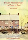 Tussen Andreasplein en Zwarte Pad Derde jaargang - Fred Martin ; Jan-Paul van Spaendonck - 9789490586218