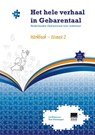 Het hele verhaal in Gebarentaal Werkboek Niveau 2 - Iris Wijnen ; Tom Uittenbogert - 9789490824129