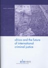 Africa and the future of international criminal justice - Vincent O. Nmehielle - 9789490947620