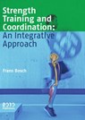 Strength training and coordination - Frans Bosch - 9789490951276