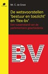 De wetsvoorstellen 'bestuur en toezicht' en 'flex-bv' - Cobi de Groot - 9789490962210
