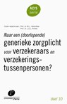 Naar een (doorlopende) generieke zorgplicht voor verzekeraars en verzekeringstussenpersonen - M.L. Hendrikse ; J.G.J. Rinkes - 9789490962623