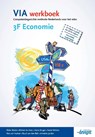 VIA 3F Economie werkboek  NB: Deze titel is vanaf april 2016 niet meer leverbaar. - R. Wynia ; Rieke Wynia - 9789490998073