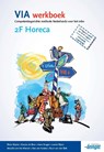 VIA 2F Horeca werkboek  Vanaf april 2016 niet meer leverbaar - R. Wynia ; Rieke Wynia - 9789490998110