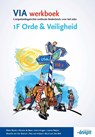 VIA werkboek  1F Orde & Veiligheid Werkboek  NB: Deze titel vanaf april 2016 niet meer leverbaar. - Rieke Wynia ; Elouise de Beer ; Hans Kruger ; Leonie Reijers ; Maurits van der Mersch ; Nes van Hulzen ; Ruud van den Belt - 9789490998127